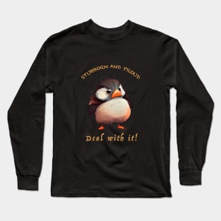 Bird Stubborn Deal With It Cute Adorable Funny Quote Long Sleeve T-Shirt